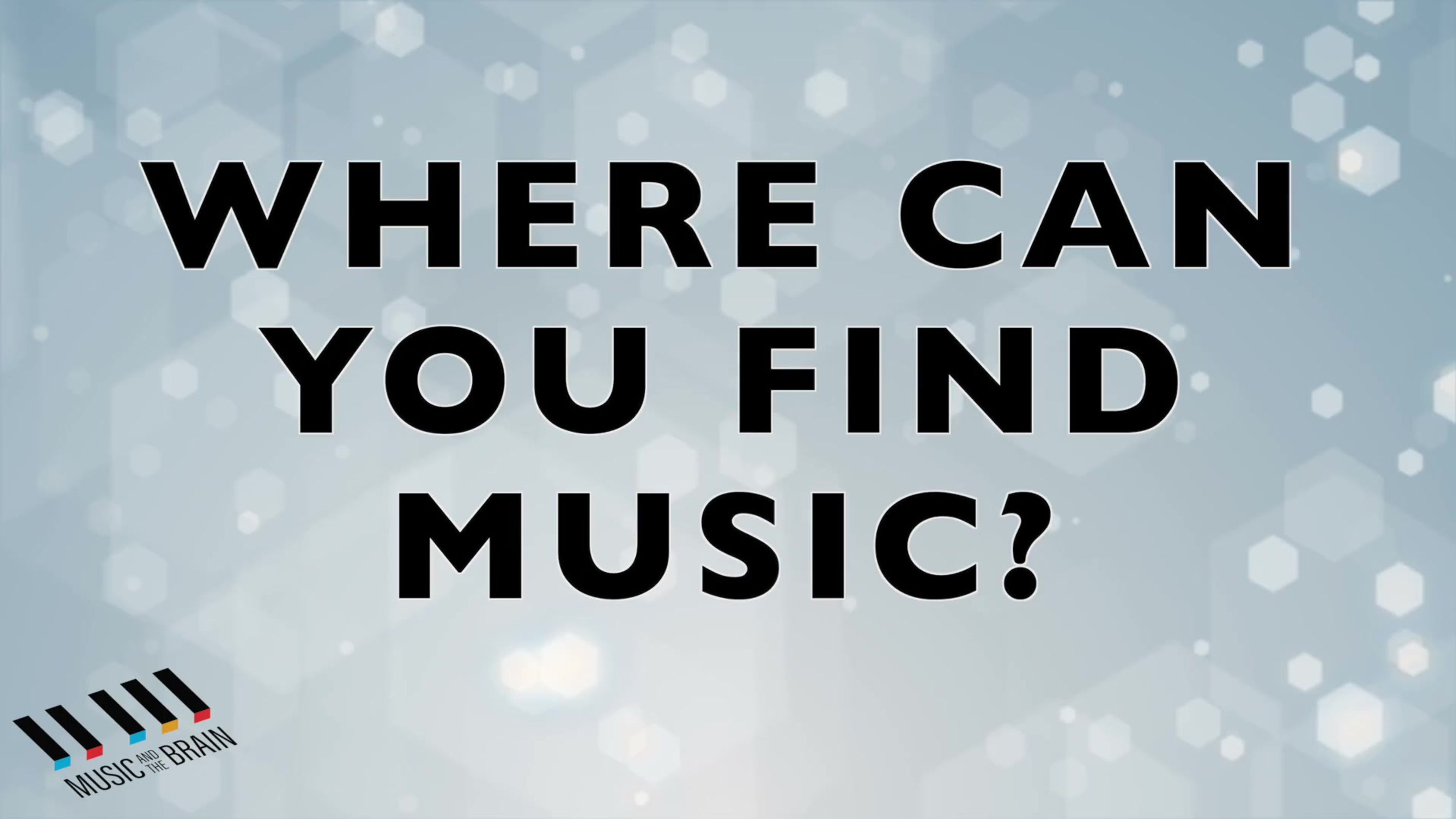 1. Where Can You Find Music_